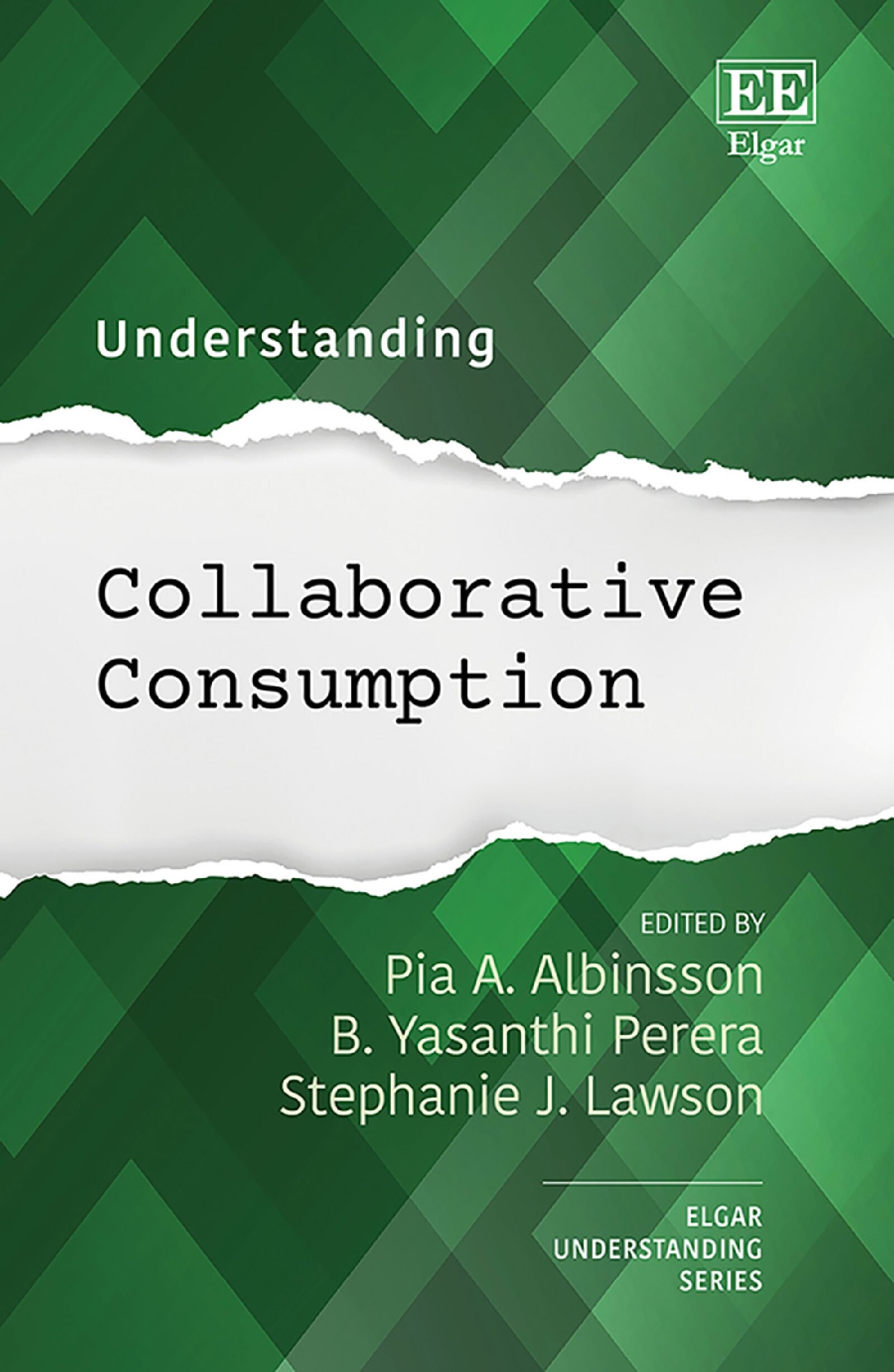 eBook [PDF] Understanding Collaborative Consumption By Pia A. Albinsson, B. Y. Perera, Stephanie J. Lawson