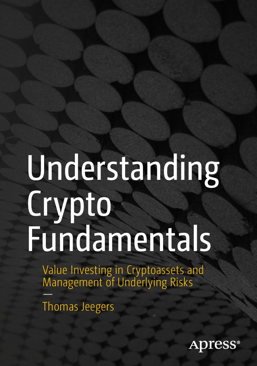 eBook [PDF] Understanding Crypto Fundamentals Value Investing in Cryptoassets and Management of Underlying Risks By Thomas Jeegers