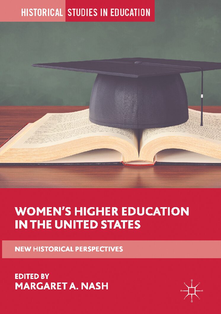 eBook [PDF] Women’s Higher Education in the United States New Historical Perspectives By Margaret A. Nash