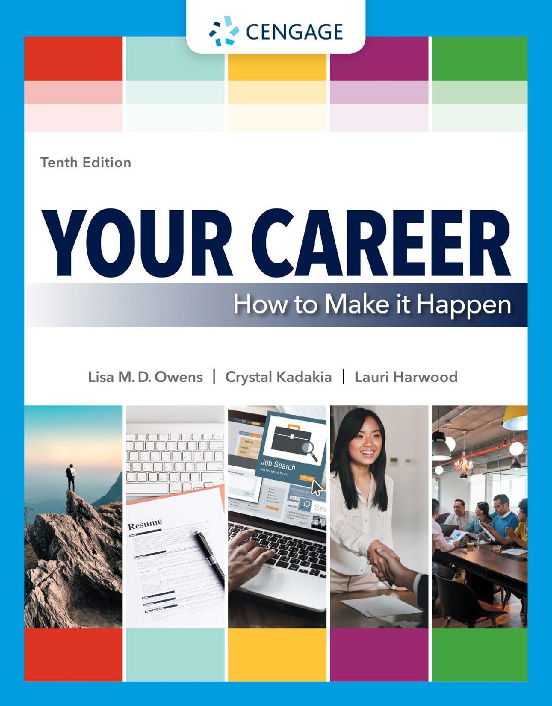 eBook [PDF] Your Career How to Make it Happen 10th Edition By Lisa Owens, Crystal Kadakia, Lauri Harwood