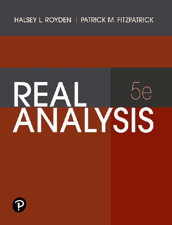 eBook REAL ANALYSIS 5th Edition By Halsey Royden, Patrick Fitzpatrick