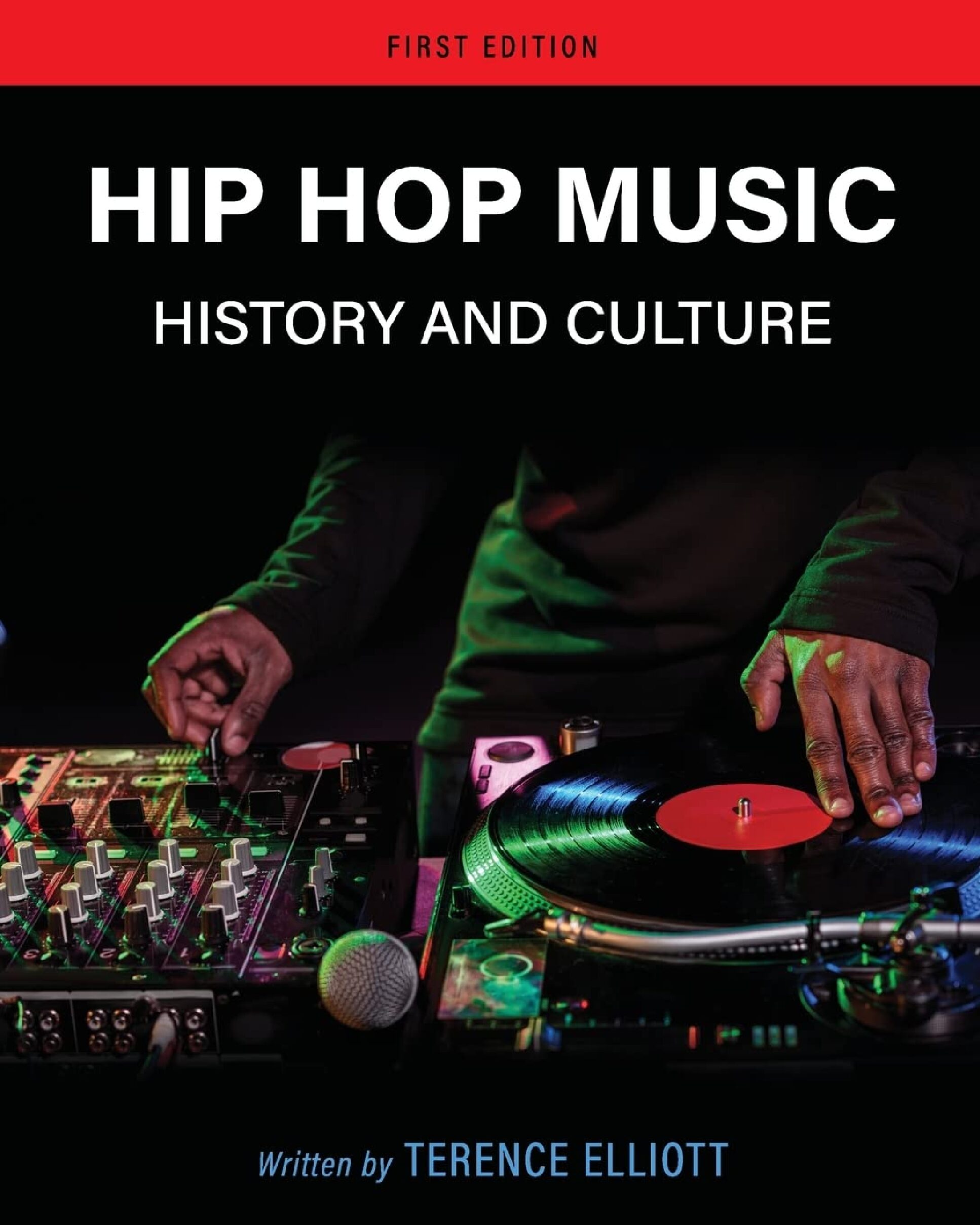 Hip Hop Music ebook plus Active Learning courseware 1st Edition  Author(s)Terence Elliott PublisherPublished by Cognella Academic Publishing Print ISBN: 9781793553638"ISBN-13 9781793553638"