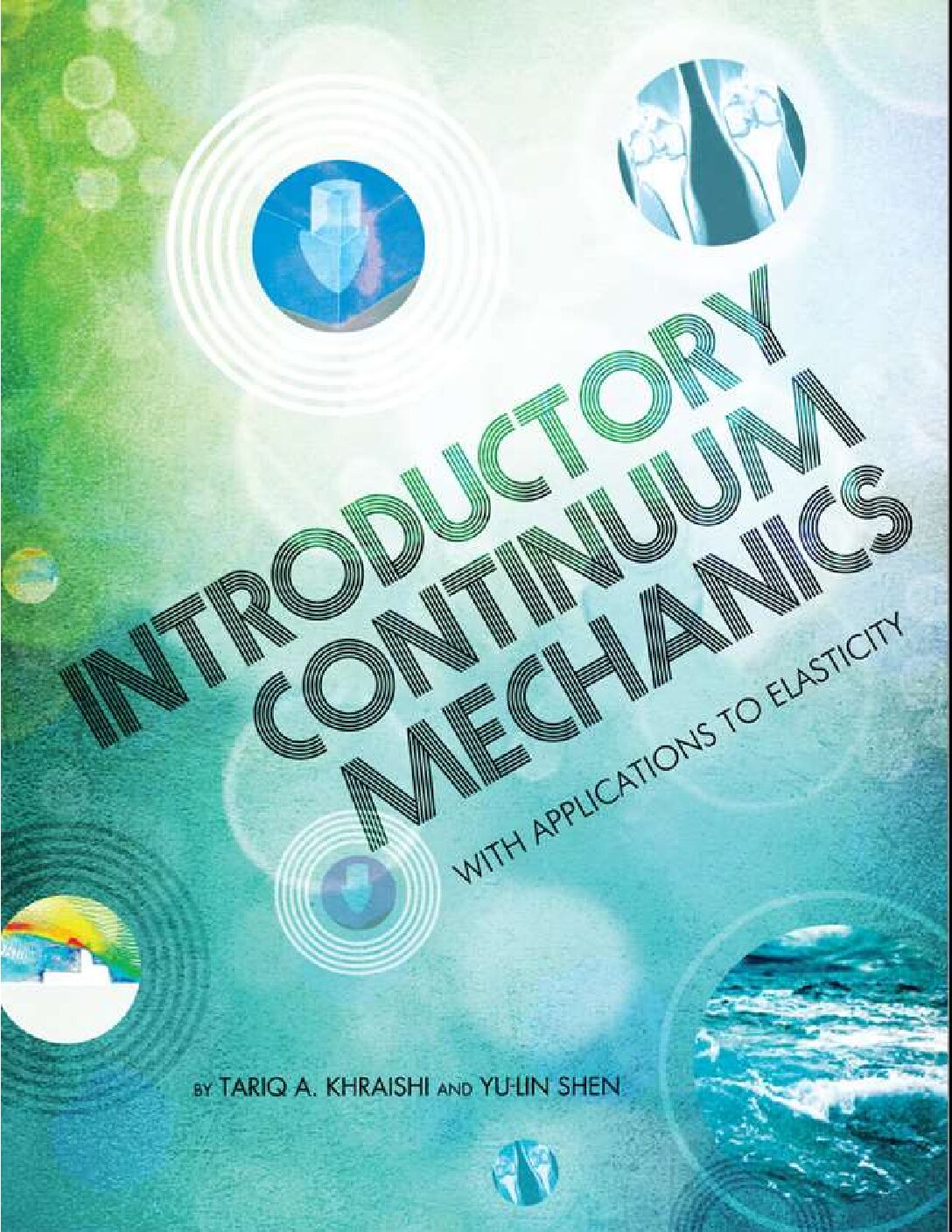 eBook Scan [PDF] Introductory Continuum Mechanics with Applications to Elasticity Revised Edition By Tariq A. Khraishi, Yu-Lin Shen