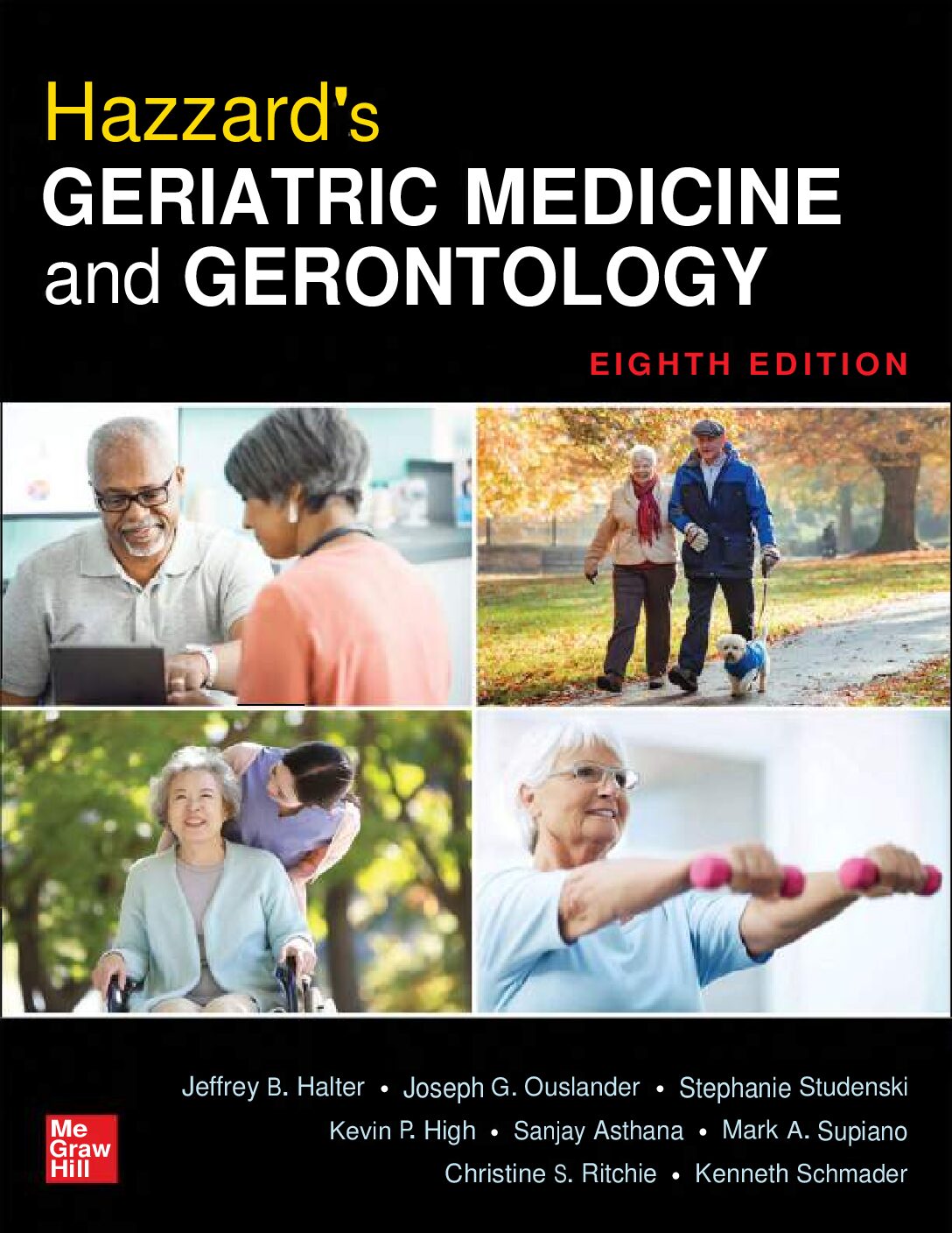 ebook [PDF] Hazzard's Geriatric Medicine and Gerontology 8th edition By Kevin P. High, Jeffrey B. Halter, Stephanie Studenski, Joseph G