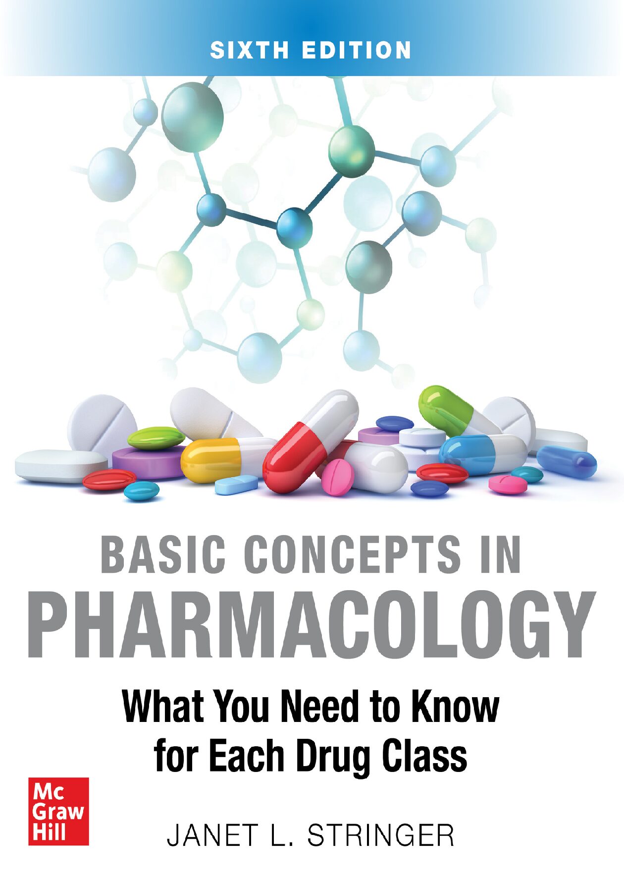 eBook [PDF] Basic Concepts in Pharmacology What You Need to Know for Each Drug Class 6th Edition By Janet L. Stringer