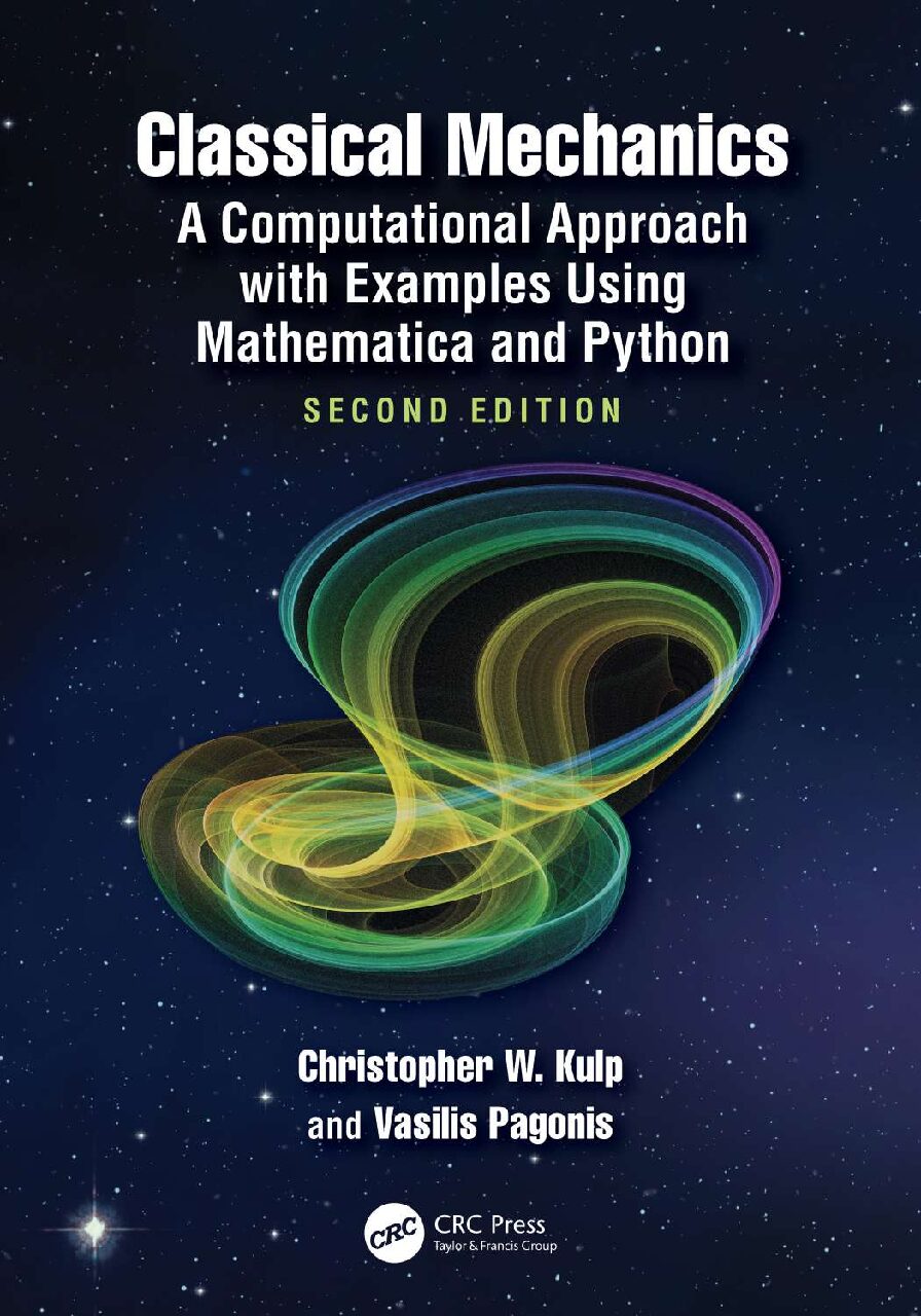 eBook [PDF] Classical Mechanics A Computational Approach with Examples Using Mathematica and Python 2nd Edition By Christopher W. Kulp, Vasilis Pagonis