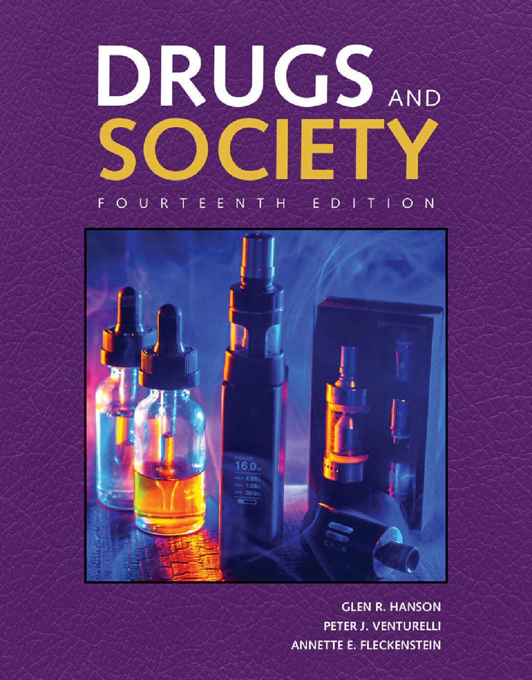 eBook [PDF] Drugs and society 14th edition By Glen R Hanson Peter J Venturelli, Annette E Fleckenstein