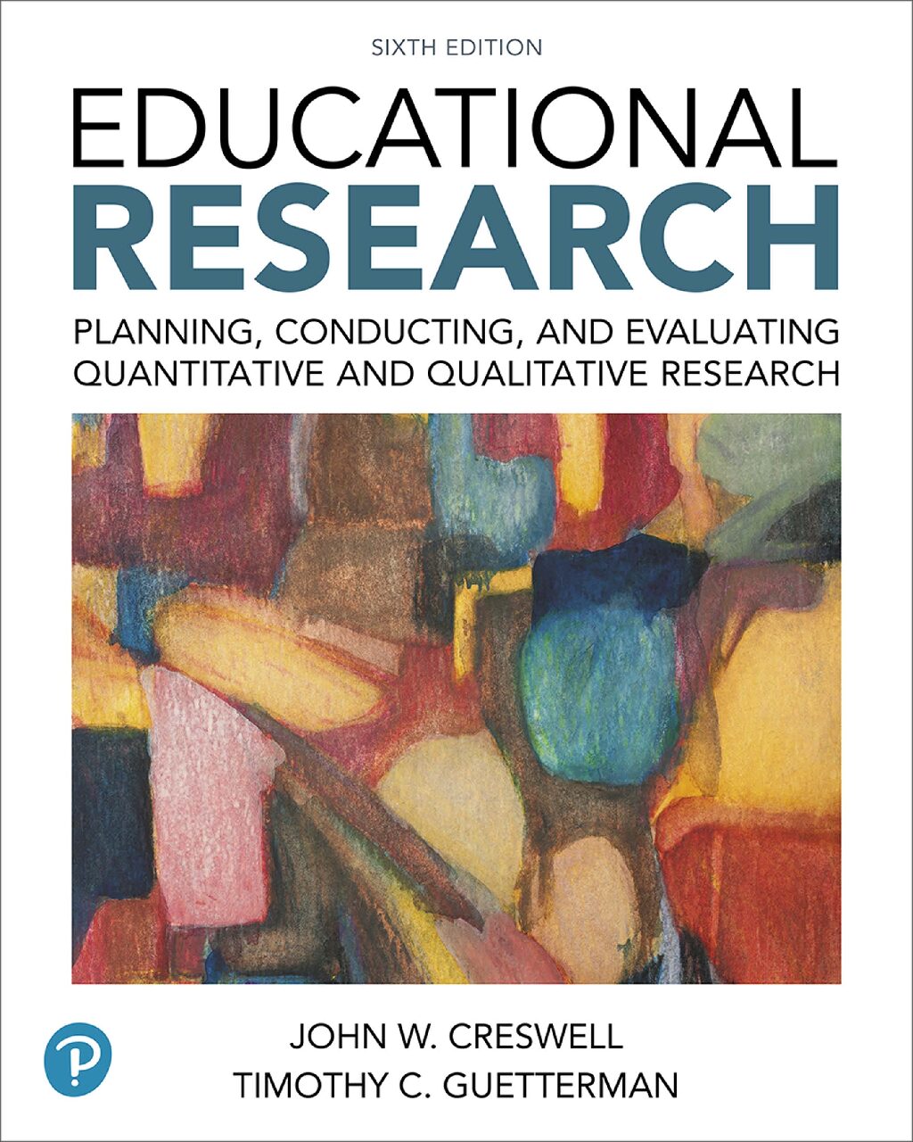 eBook [PDF] Educational Research 6th edition By John W. Creswell Timothy C. Guetterman