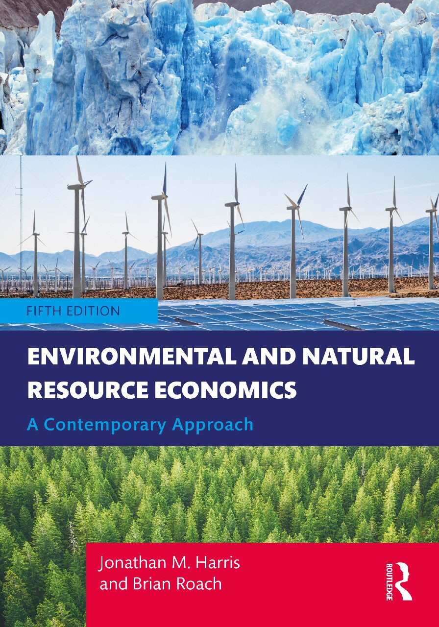 eBook [PDF] Environmental and Natural Resource Economics A Contemporary Approach By Jonathan M. Harris, Brian Roach