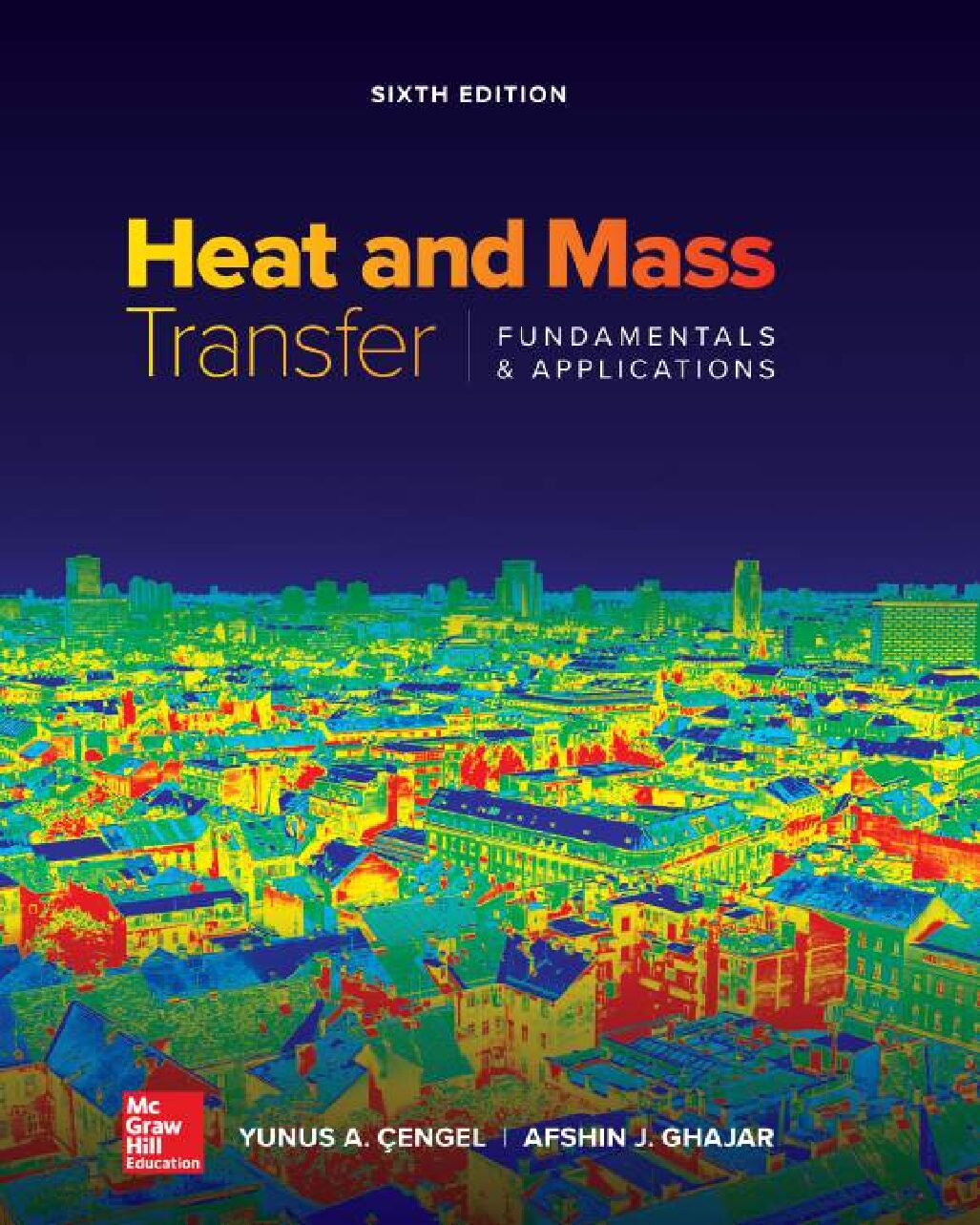 eBook [PDF] Heat and Mass Transfer Fundamentals and 6th Edition By Yunus A Çengel; Afshin Jahanshahi Ghajar