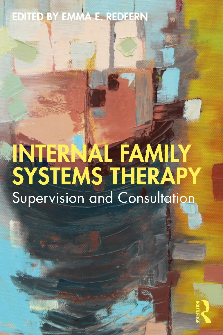 eBook [PDF] Internal Family Systems Therapy Supervision and Consultation By Emma E_ Redfern
