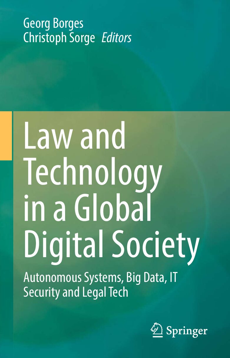 eBook [PDF] Law And Technology In A Global Digital Society Autonomous Systems Big Data IT Security And Legal Tech By Georg Borges, Christoph Sorge
