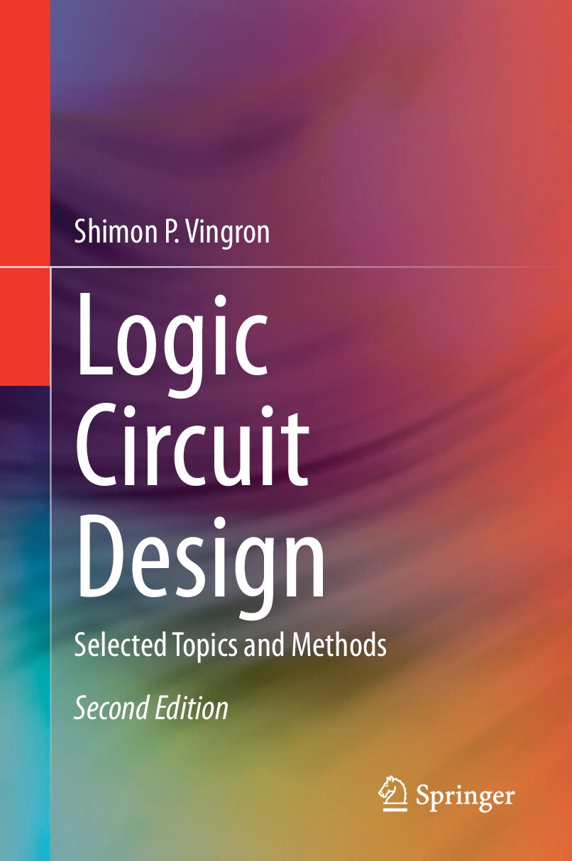 eBook [PDF] Logic Circuit Design. Selected Topics and Methods 2nd Edition By Shimon P. Vingron
