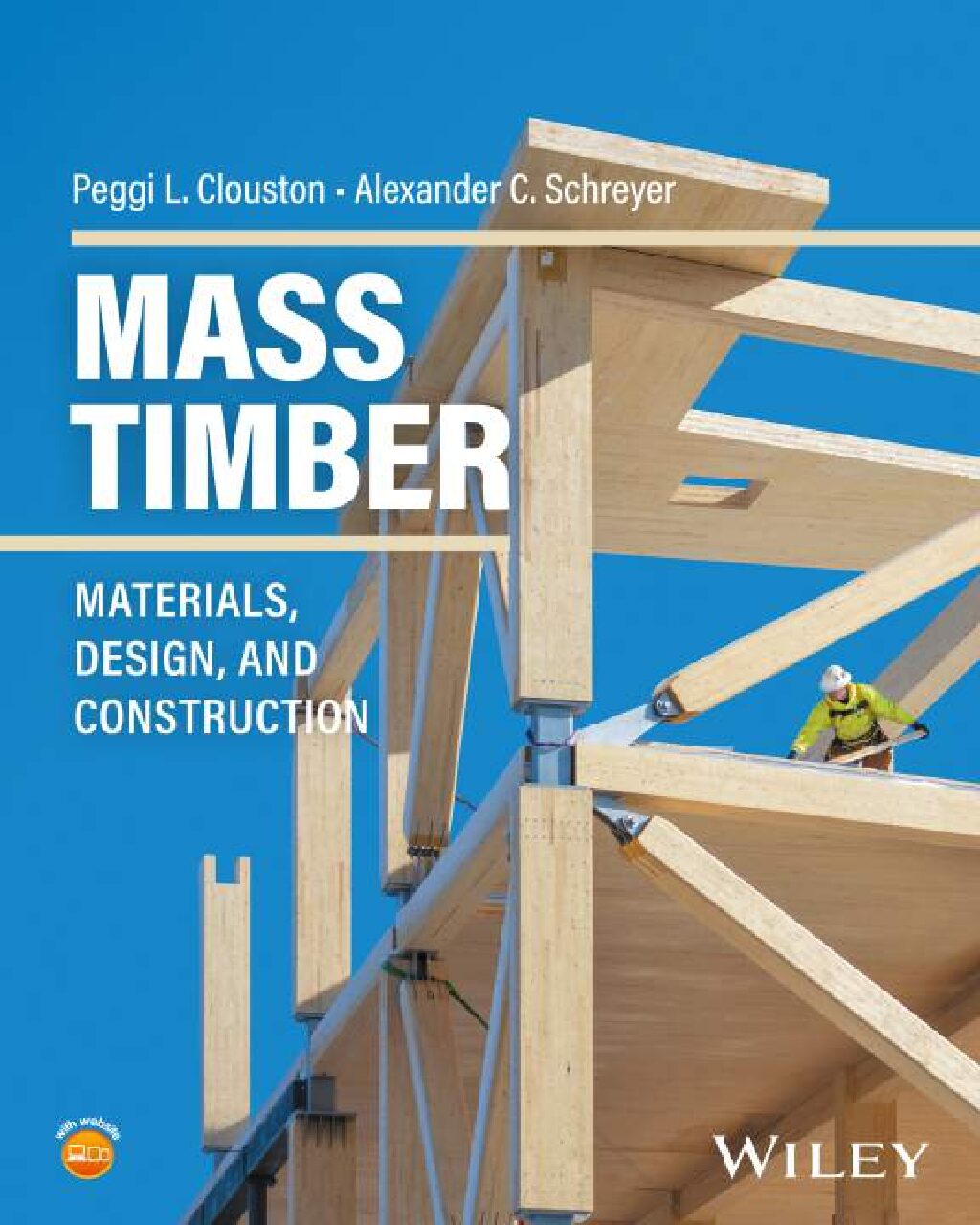 eBook [PDF] Mass Timber Materials, Design, and Construction By Peggi Clouston, Alexander C. Schreyer