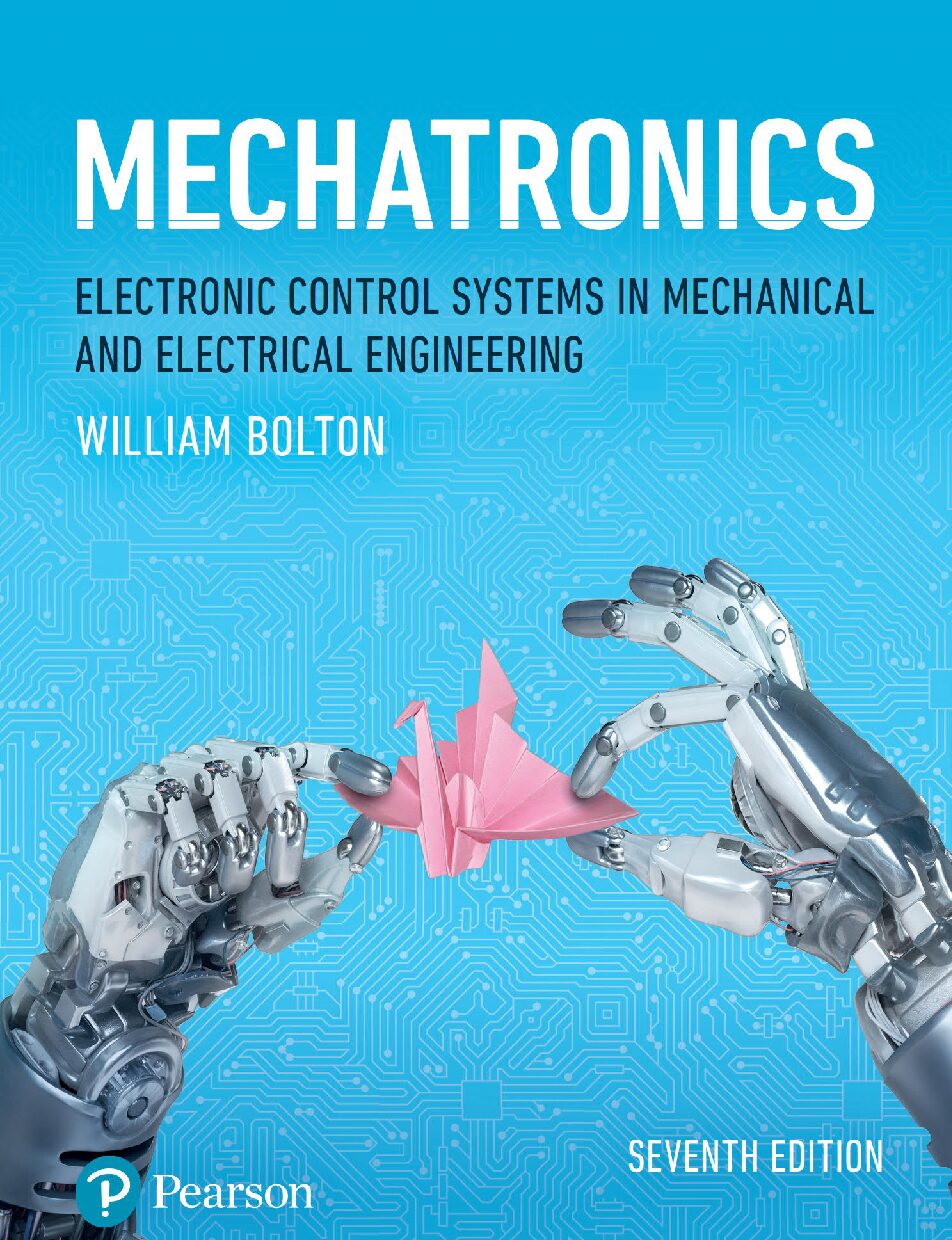 eBook [PDF] Mechatronics Electronic Control Systems in Mechanical 7th Edition By William Bolton