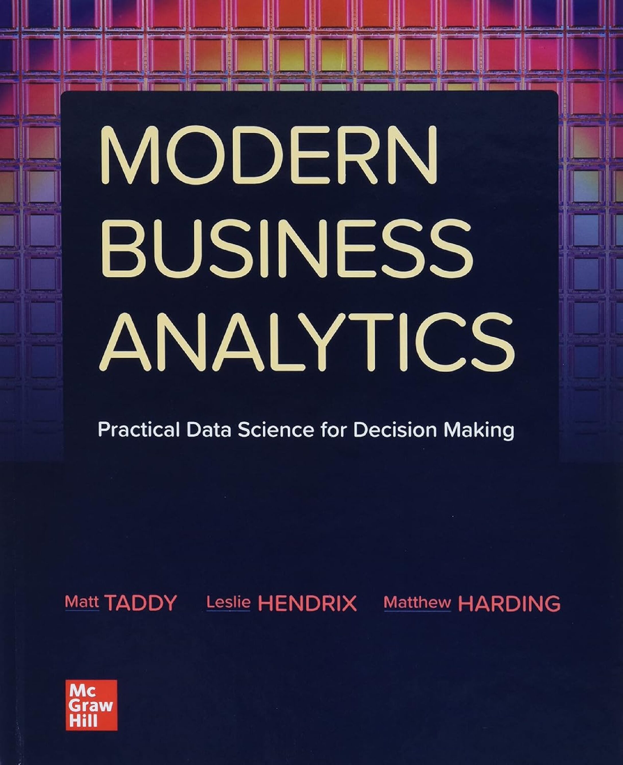eBook [PDF] Modern Business Analytics Practical Data Science for Decision-making1st Edition By Matt Taddy, Leslie Hendrix