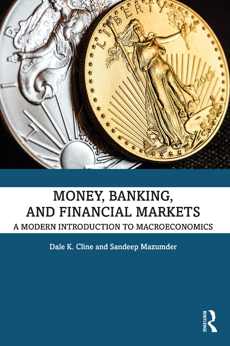 eBook [PDF] Money Banking and Financial Markets A Modern Introduction to Macroeconomics By Dale K. Cline, Sandeep Mazumder