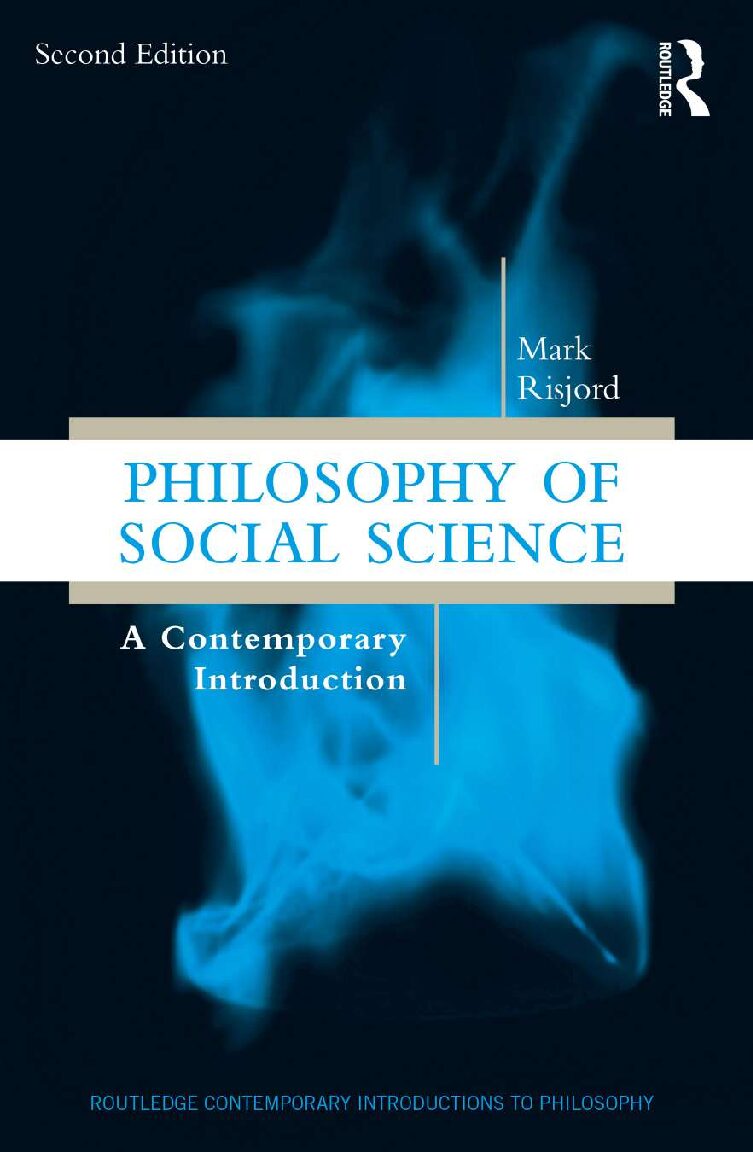 eBook [PDF] Philosophy of Social Science A Contemporary Introduction 2nd Edition By Mark Risjord