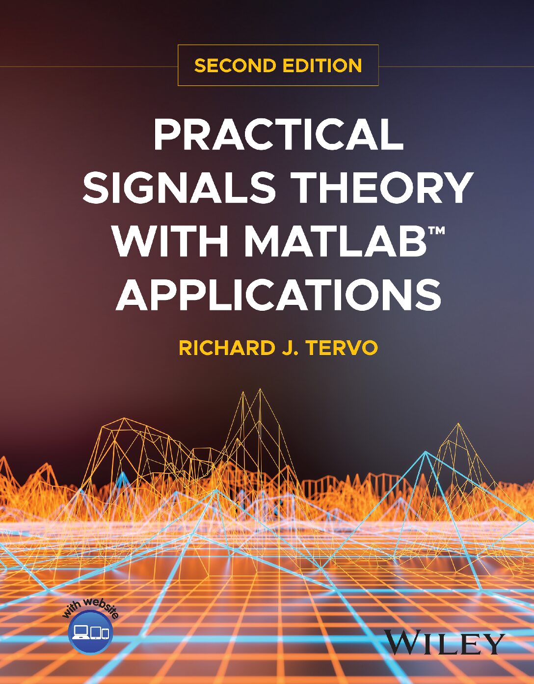 eBook [PDF] Practical Signals Theory with MATLAB Applications 2nd Edition By Richard J. Tervo
