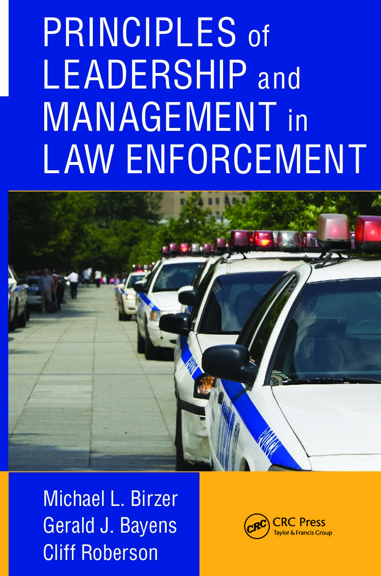 eBook [PDF] Principles of Leadership and Management in Law Enforcement By Birzer, Michael L. Bayens.pdf