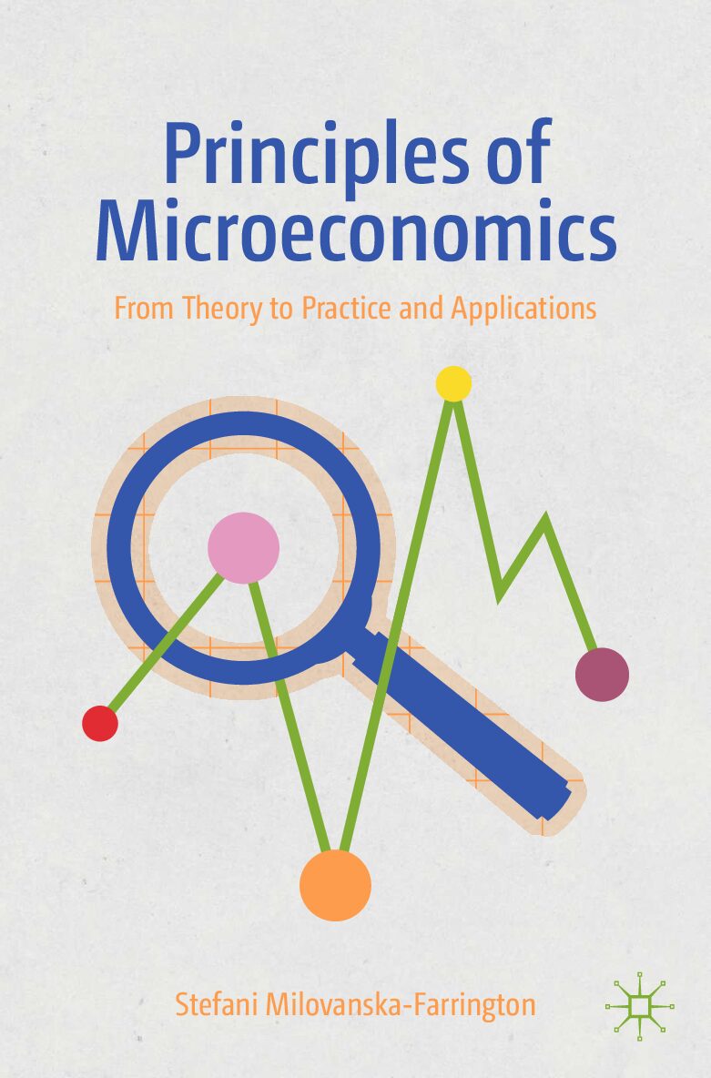 eBook [PDF] Principles of Microeconomics From Theory to Practice and Applications By Stefani Milovanska-Farrington