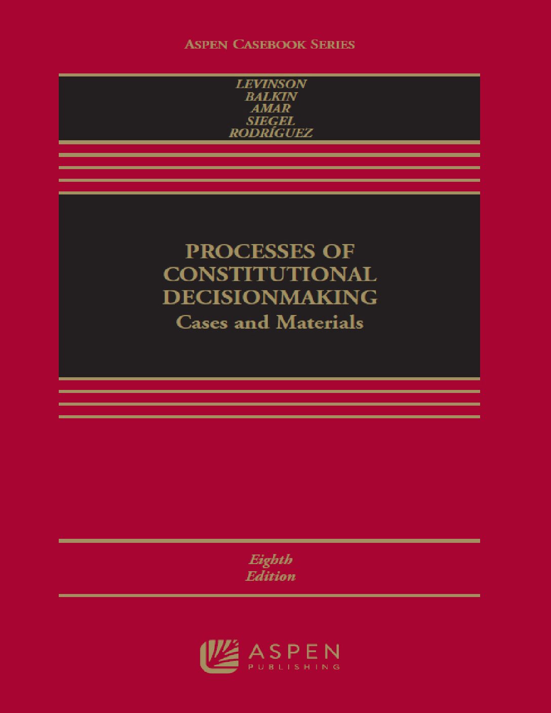 eBook [PDF] Processes of Constitutional Decisionmaking 8th Edition By Sanford Levinson, Jack M. Balkin