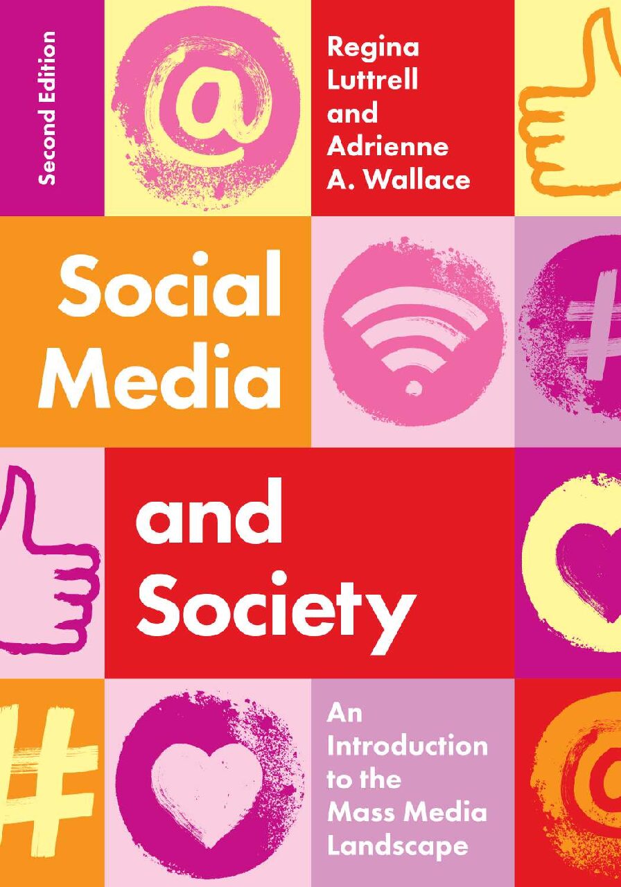 eBook [PDF] Social Media and Society An Introduction to the Mass Media Landscape 2nd Edition By Regina Luttrell, Adrienne A