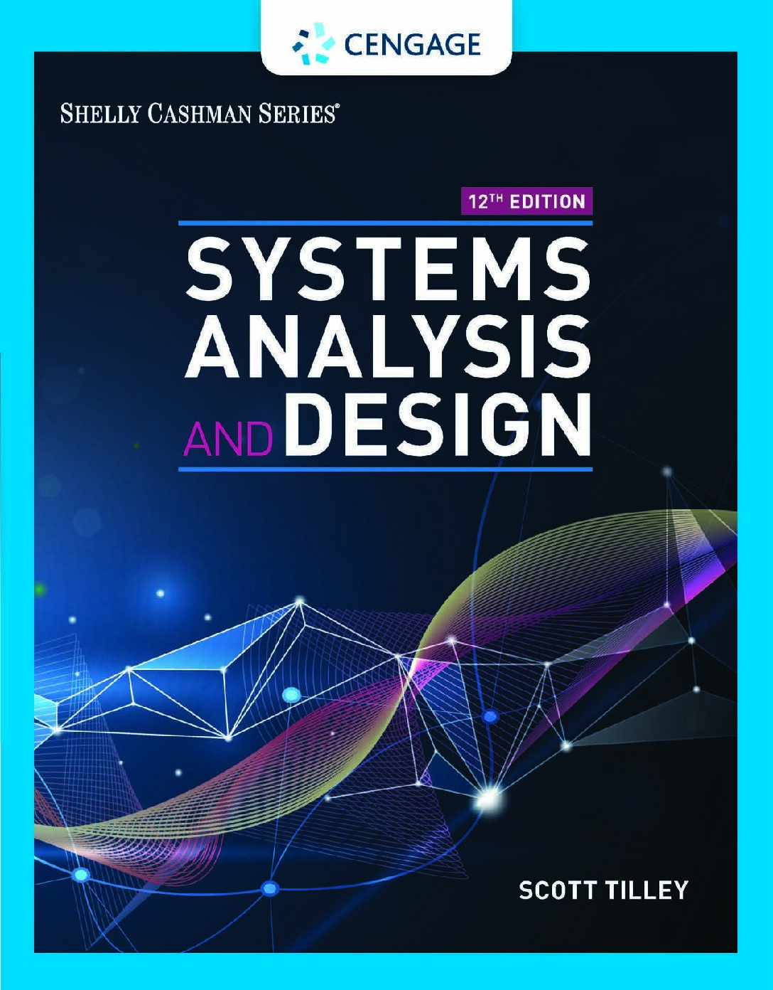 eBook [PDF] Systems Analysis and Design 12th Edition By Scott Robert Tilley