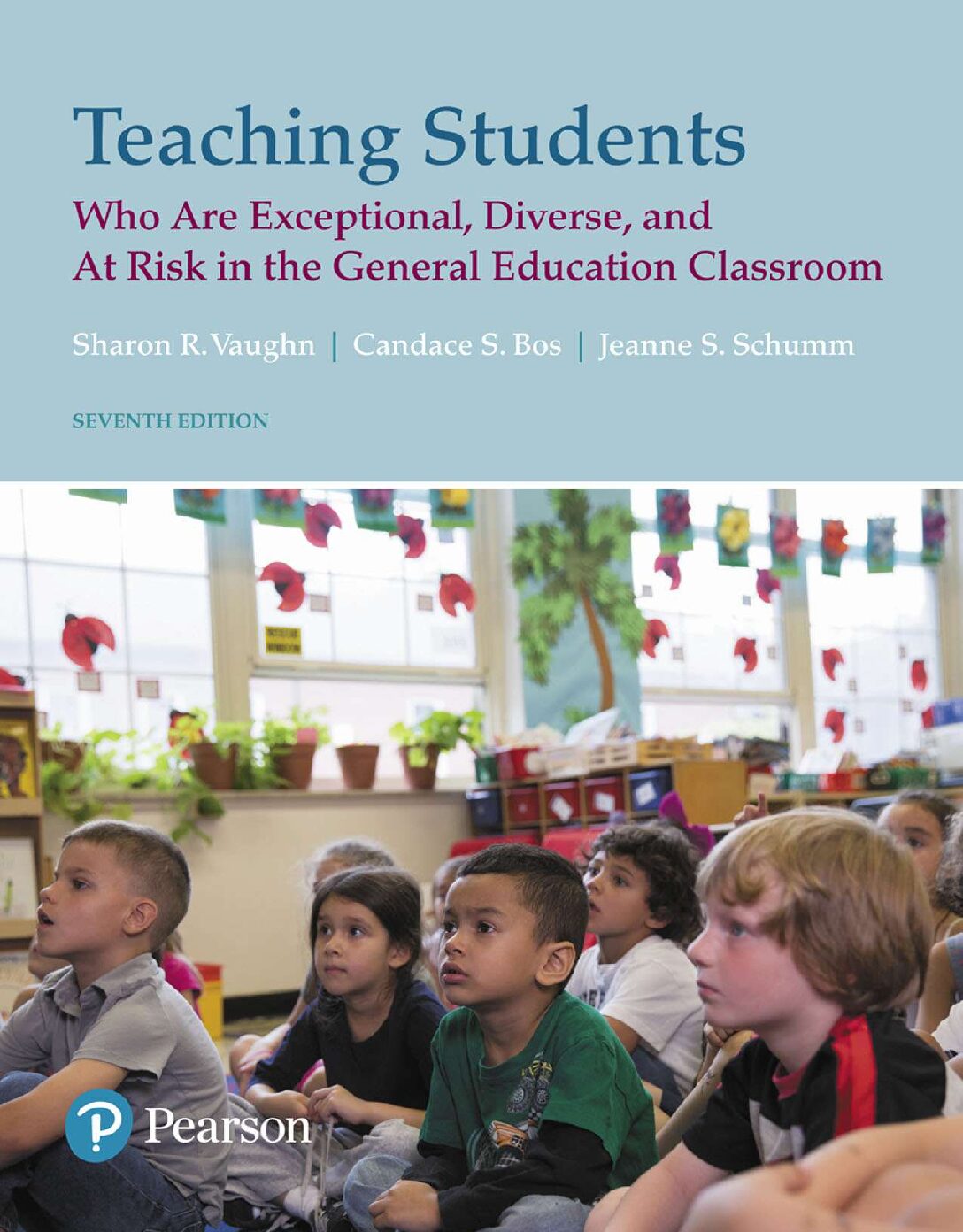 eBook [PDF] Teaching Students Who Are Exceptional Diverse and at Risk 7th Edition By Sharon R Vaughn, Candace S Bos, Jeanne Shay Schumm