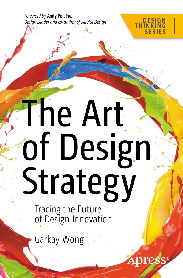 eBook [PDF] The Art of Design Strategy Tracing the Future of Design Innovation By Garkay Wong