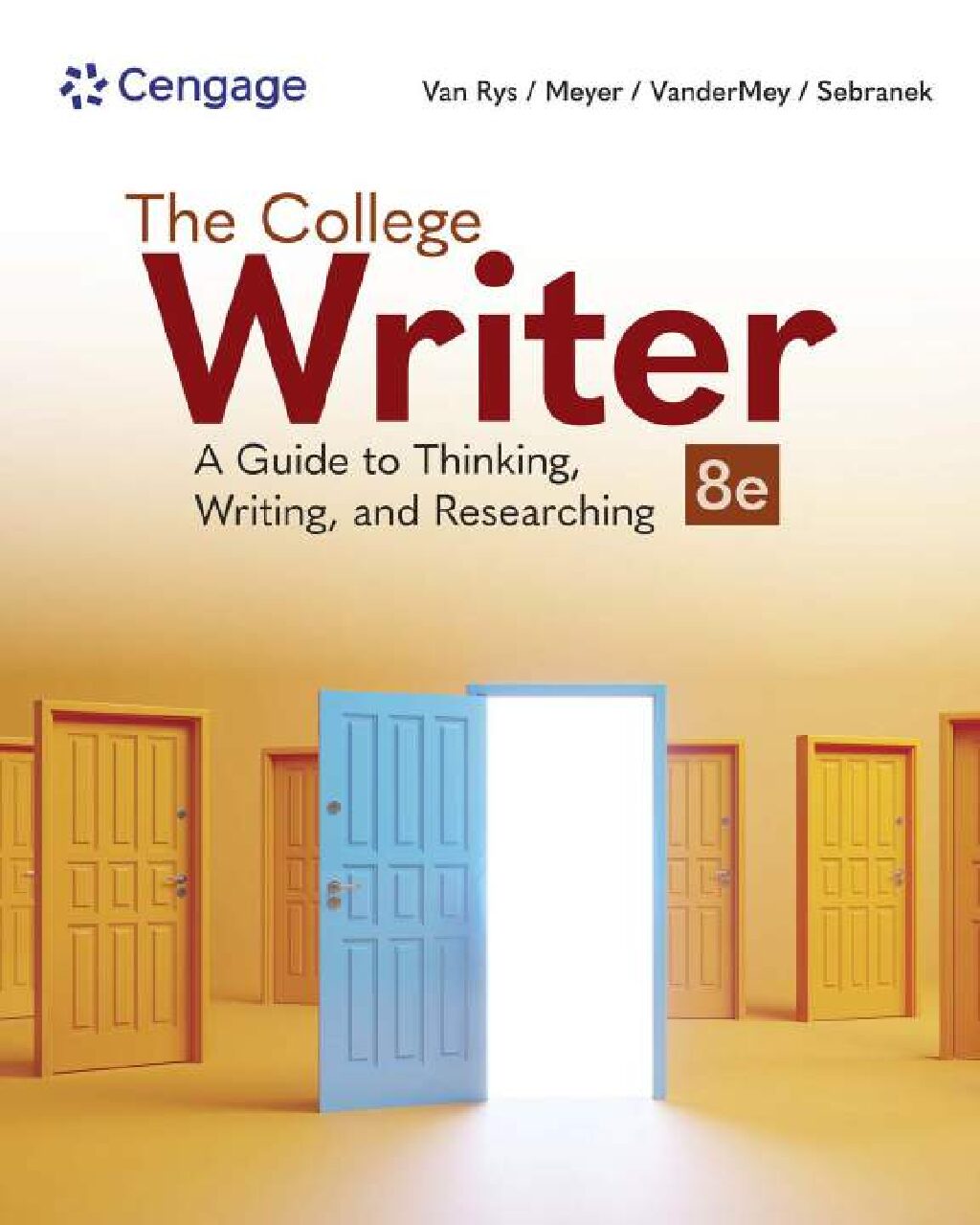 eBook [PDF] The College Writer A Guide to Thinking, Writing, and Researching, 8th Edition By John Van Rys, Verne Meyer