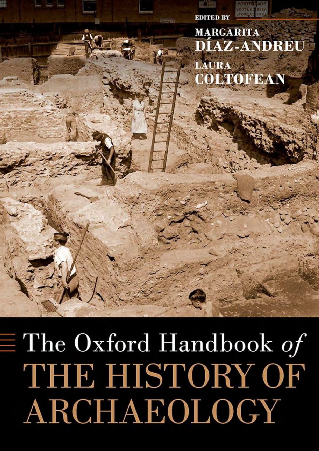 eBook [PDF] The Oxford Handbook of the History of Archaeology By Margarita Díaz-Andreu, Laura Coltofean