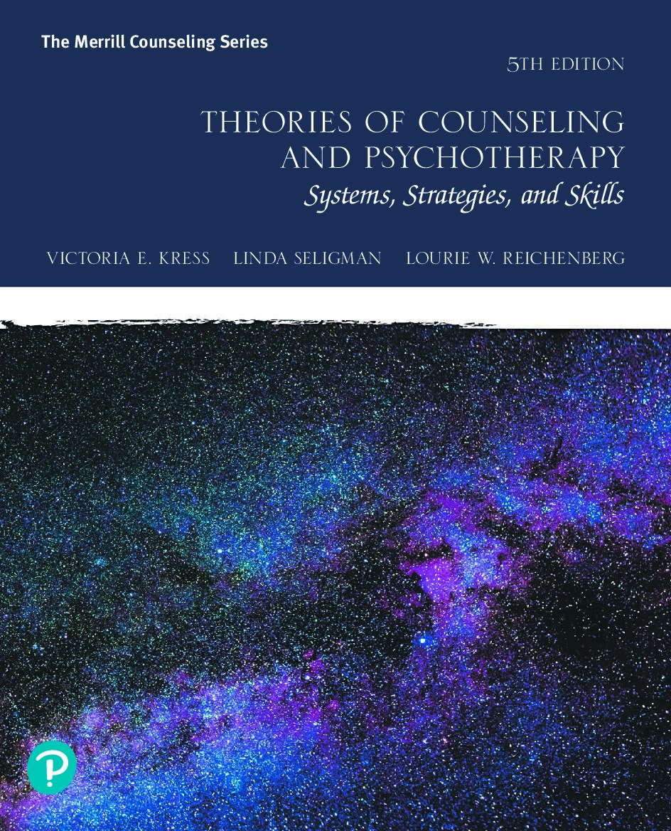 eBook [PDF] Theories of Counseling and Psychotherapy Systems 5th Edition By Victoria E Kress, Linda Seligman, Lourie W Reichenberg