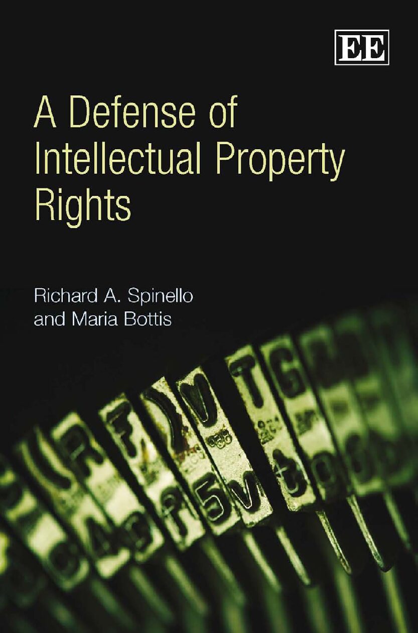 eBook [PDF] A Defense of Intellectual Property Rights By Richard Spinello, Maria Bottis