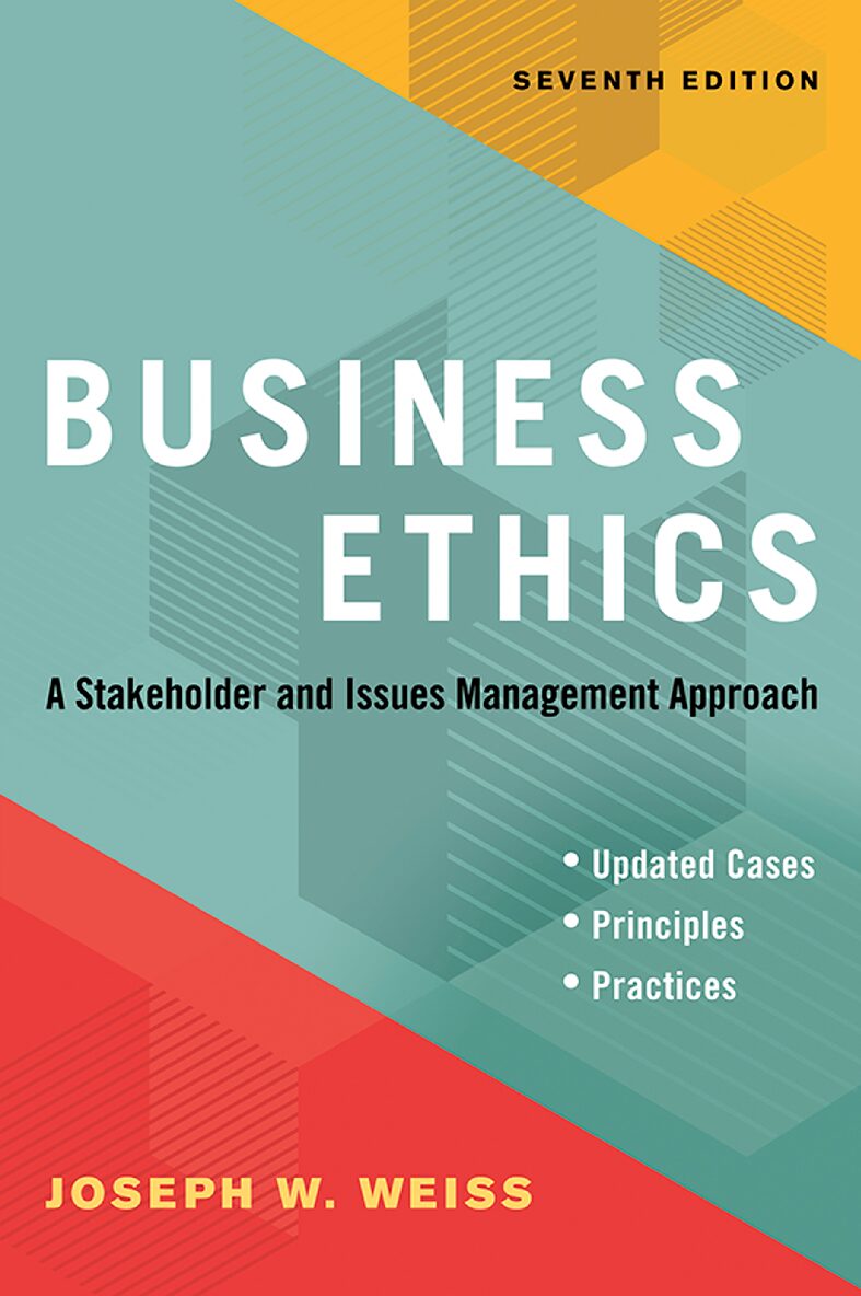 eBook [PDF] Business Ethics a stakeholder and issues management approach 7th Edition By Joseph W. Weiss
