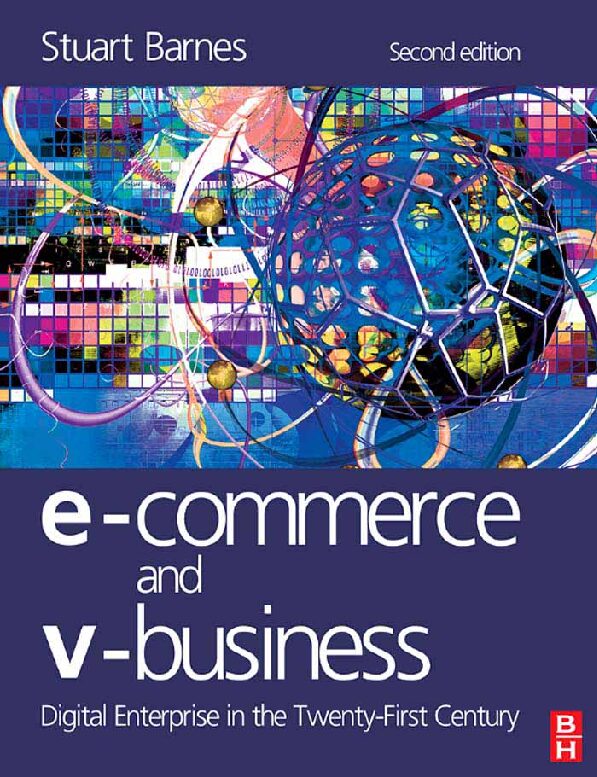 eBook [PDF] E Commerce and V Business Digital Enterprise in the 2nd Edition By Stuart Barnes