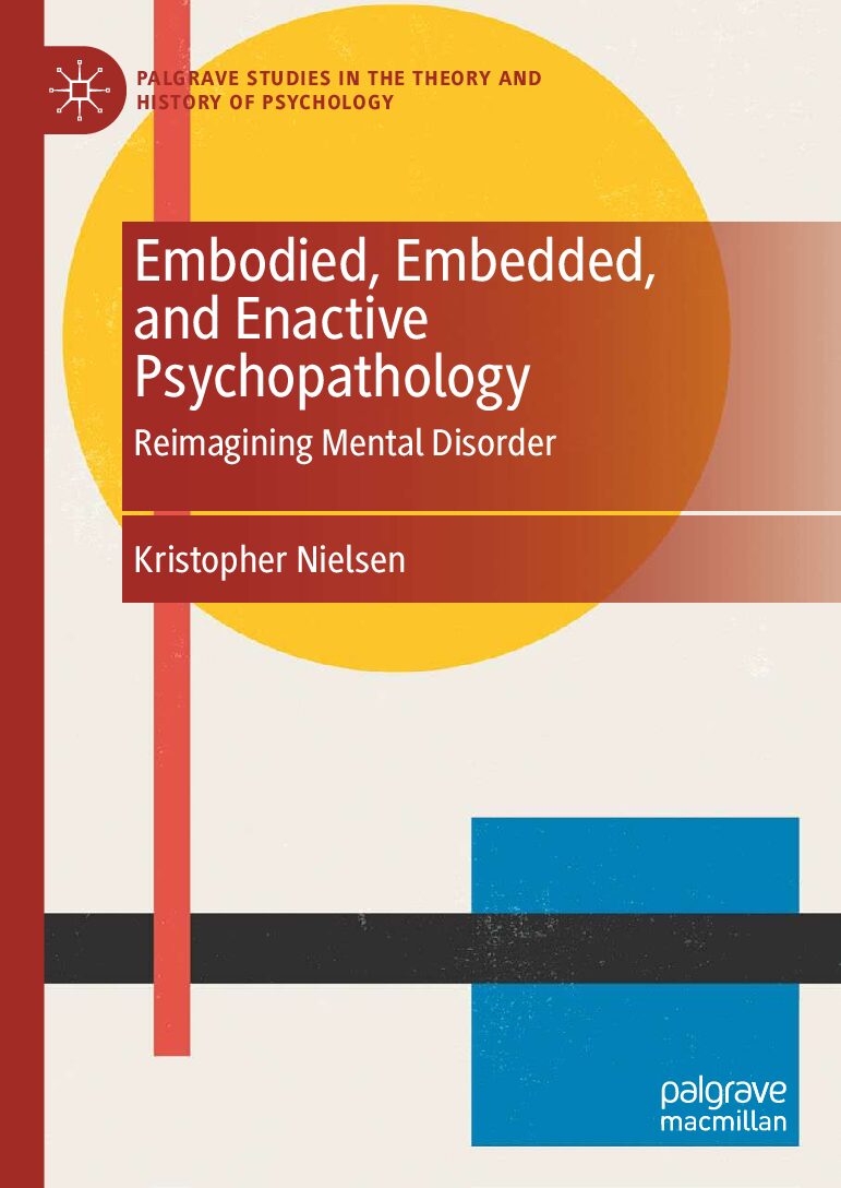 eBook [PDF] Embodied Embedded and Enactive Psychopathology BY Kristopher Nielsen