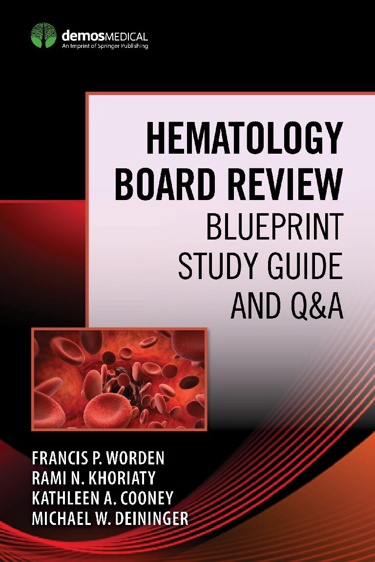 eBook [PDF] Hematology Board Review by Francis P. Worden, Rami N. Khoriaty, Kathleen A. Cooney, Michael W. Deininger