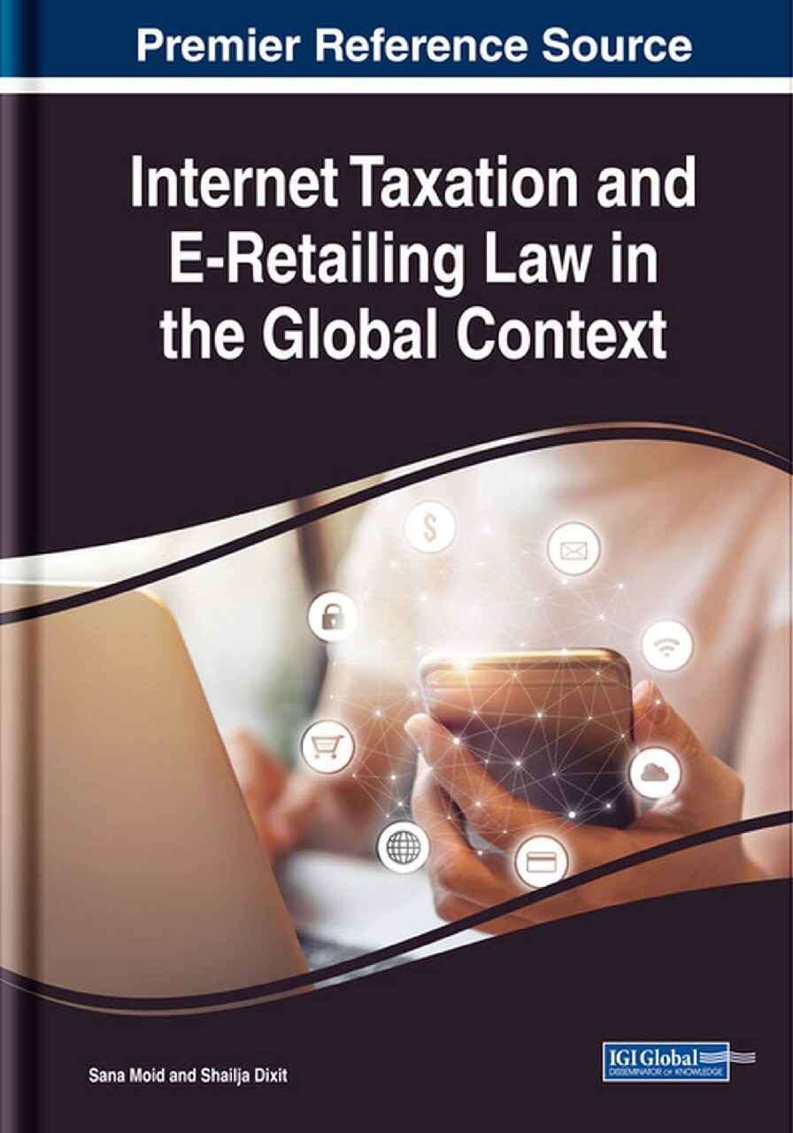 eBook [PDF] Internet Taxation and E-Retailing Law in the Global Context By Sana Moid, Shailja Dixit