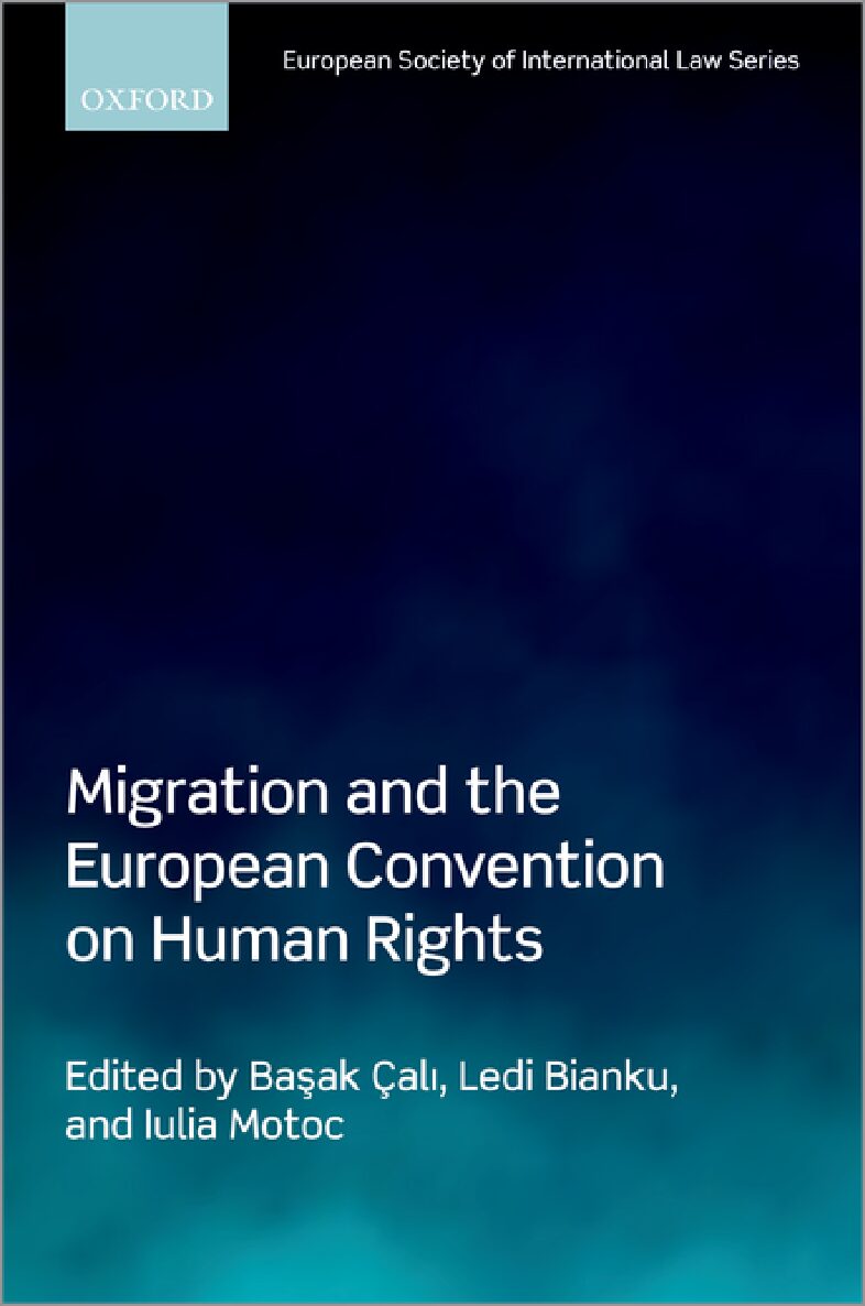 eBook [PDF] Migration and the European Convention on Human Rights By Başak Çalı, Ledi Bianku, Iulia Motoc