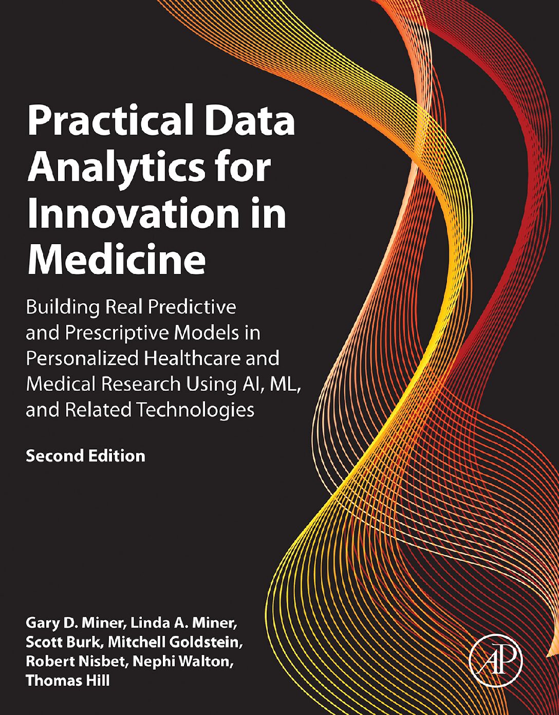 eBook [PDF] Practical Data Analytics for Innovation in Medicine 2nd Edition By Gary D Miner, Linda A. Miner, Scott Burk, Mitchell Goldstein, Ro