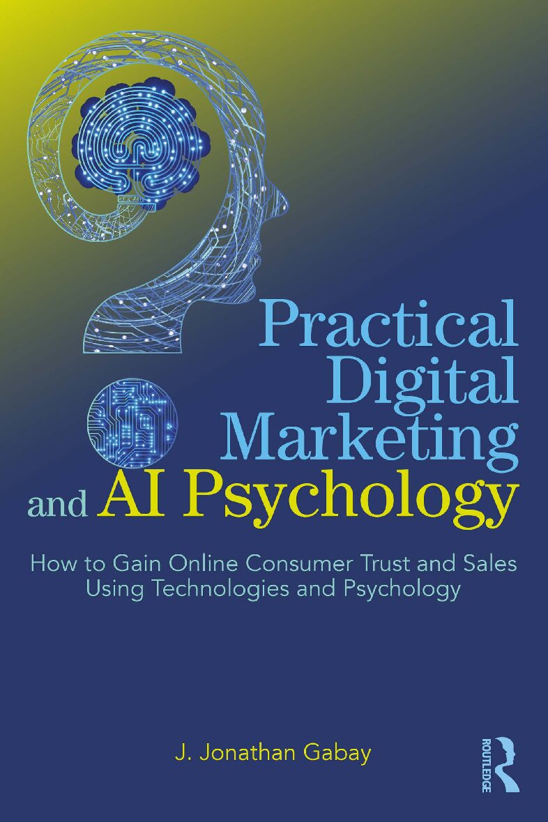 eBook [PDF] Practical Digital Marketing and AI Psychology By J. Jonathan Gabay