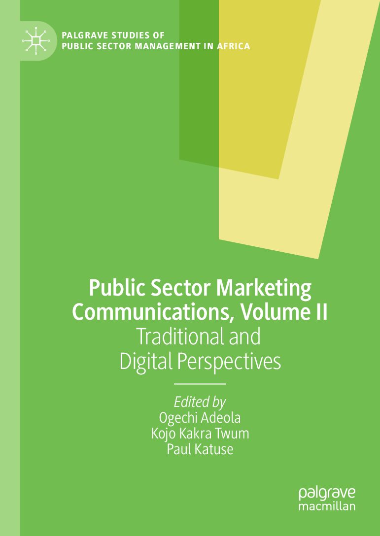 eBook [PDF] Public Sector Marketing Communications, Volume II By Ogechi Adeola, Kojo Kakra Twum, Paul Katuse