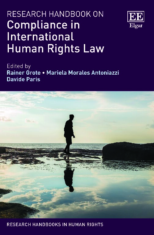 eBook [PDF] Research Handbook on Compliance in International Human Rights Law By  Rainer Grote, Mariela Morales Antoniazzi, Davide Paris