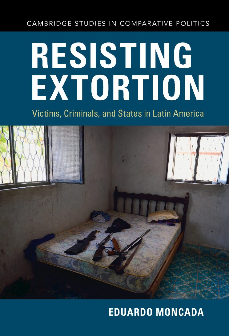 eBook [PDF] Resisting Extortion Victims Criminals and States in Latin America By Eduardo Moncada 20