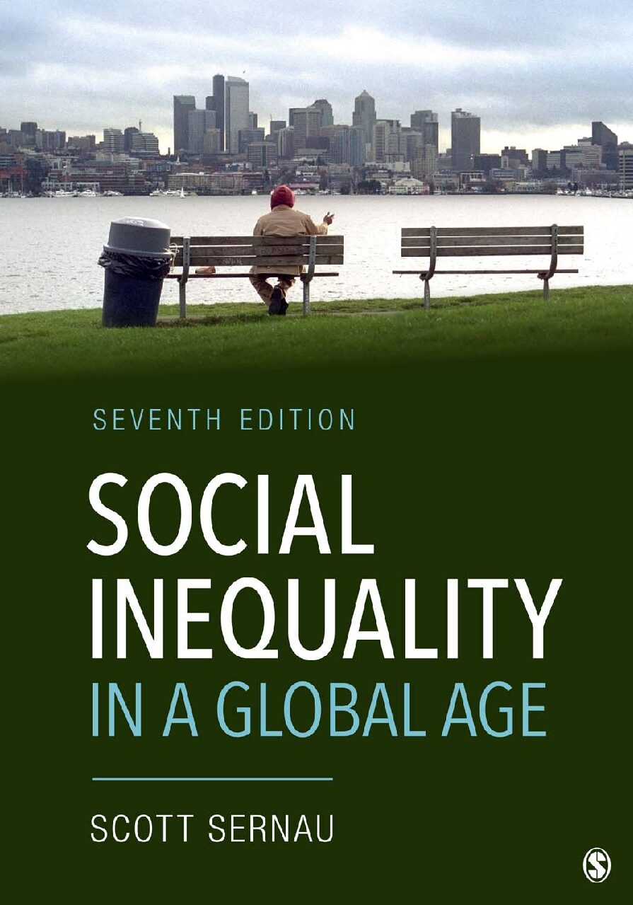 eBook [PDF] Social Inequality in a Global Age 7th edition By Scott R. Sernau