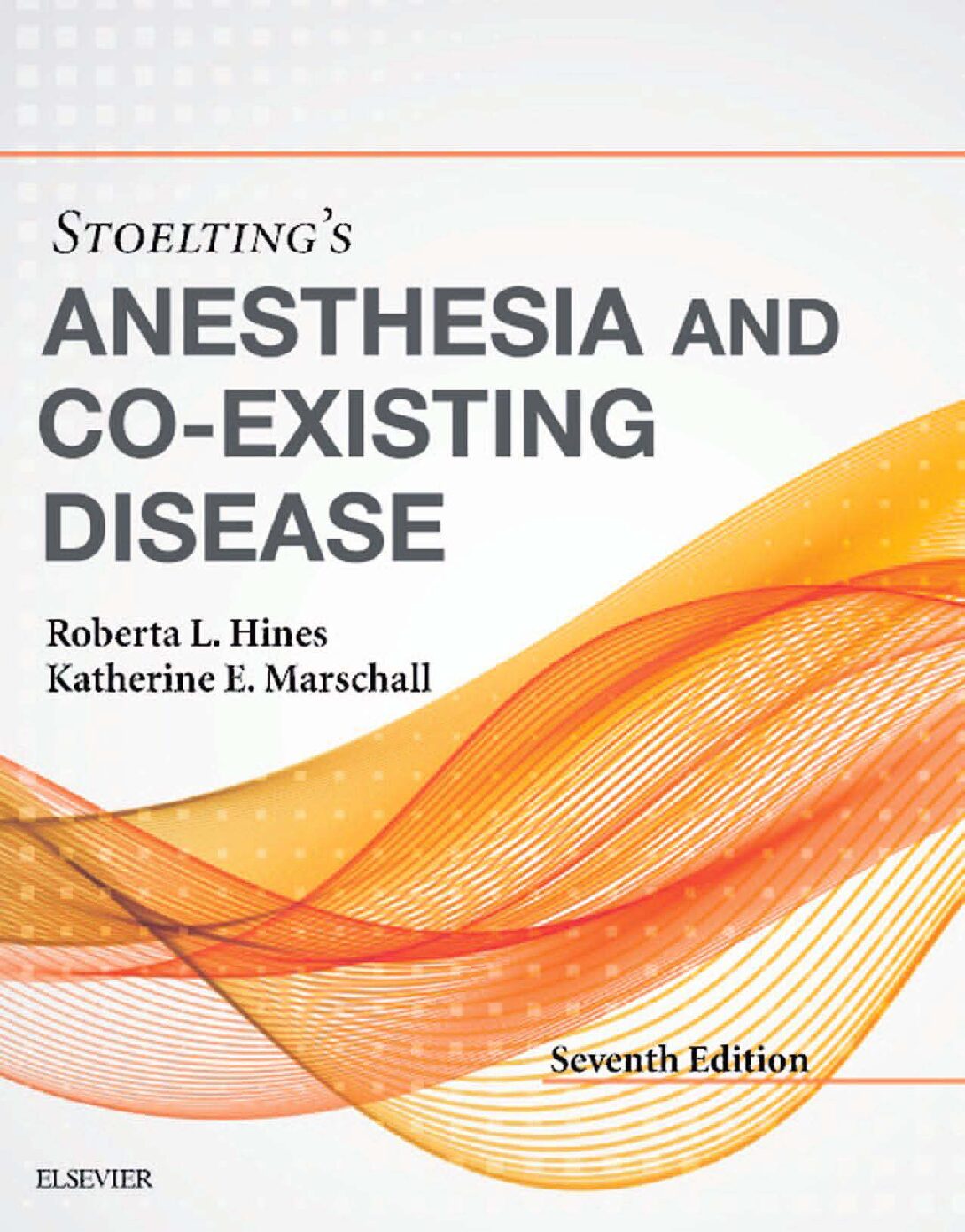 eBook [PDF] Stoelting s Anesthesia and Co Existing Disease 7th edition By Roberta L Hines, Katherine E. Marschall