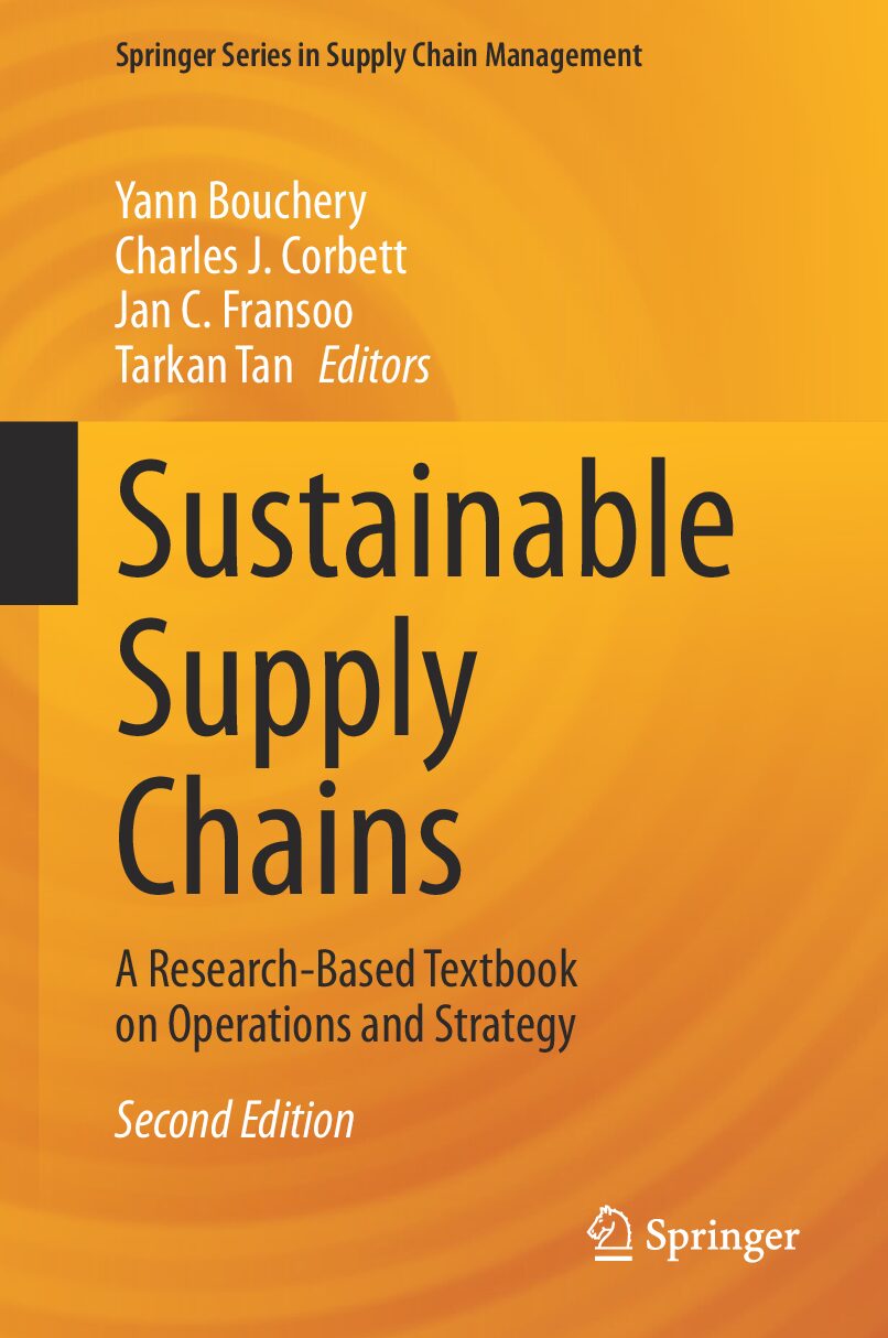 eBook [PDF] Sustainable Supply Chains A Research Based Textbook on Operations and Strategy 2nd Edition By Yann Bouchery, Charles J. Corbett, Jan C. Fran