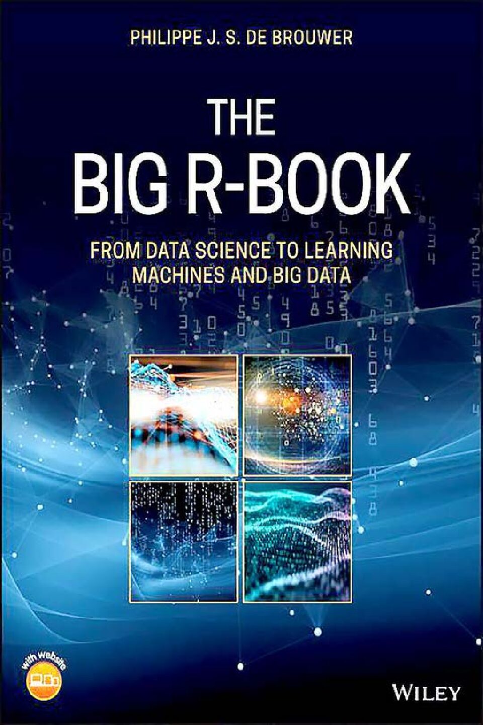 eBook [PDF] The Big R Book From Data Science to Learning Machines and Big Data 1st Edition By Philippe J.S. De Brouwer