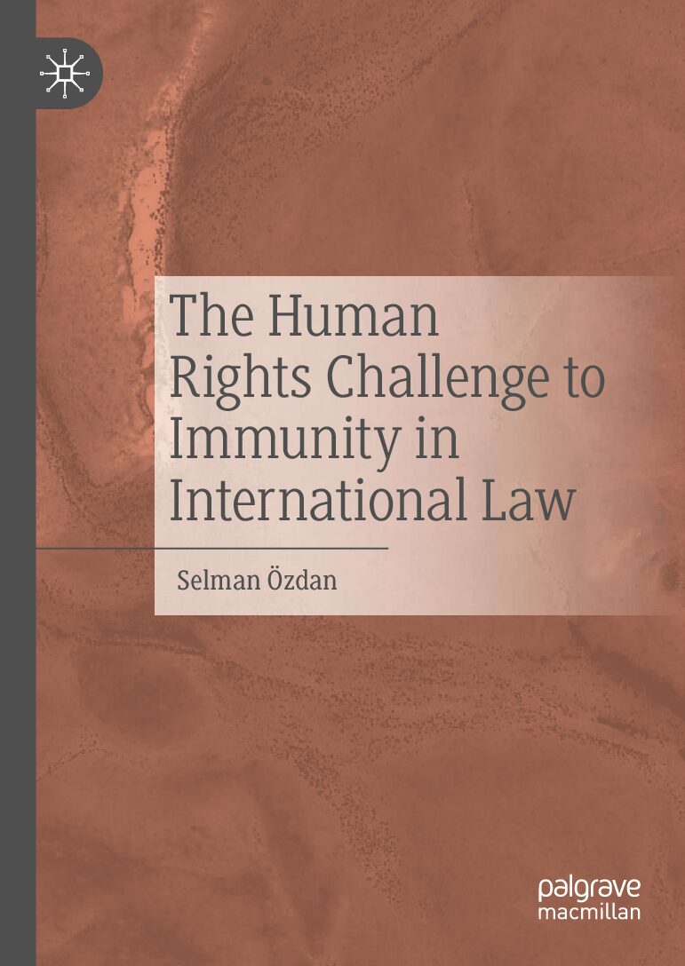 eBook [PDF] The Human Rights Challenge to Immunity in International Law By Selman Özdan